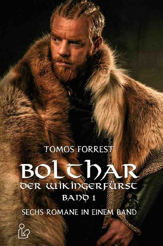 BOLTHAR, DER WIKINGERFÜRST - BAND 1