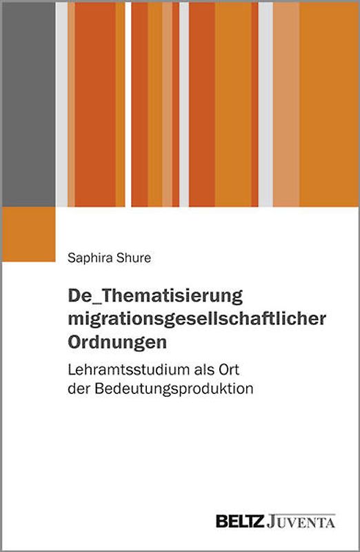 De_Thematisierung migrationsgesellschaftlicher Ordnungen
