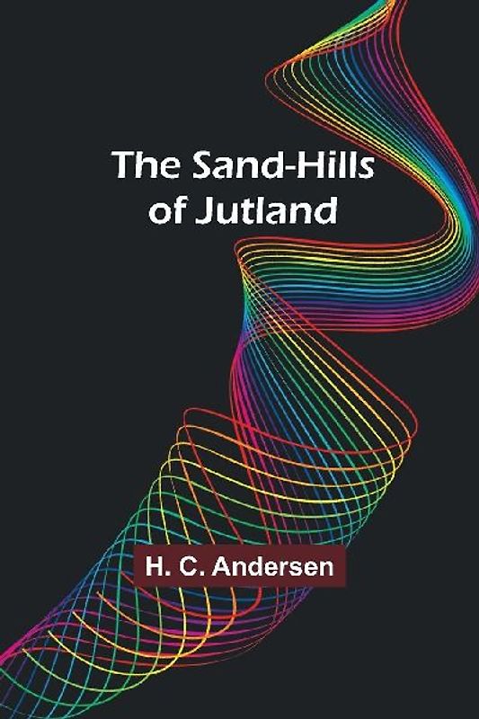 The Sand-Hills of Jutland
