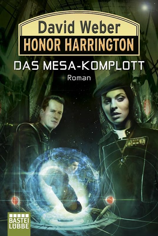 Honor Harrington: Das Mesa-Komplott. Roman. Honor Harrington, Bd. 29