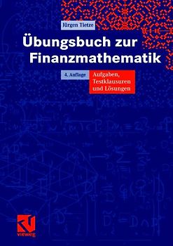 Übungsbuch zur Finanzmathematik