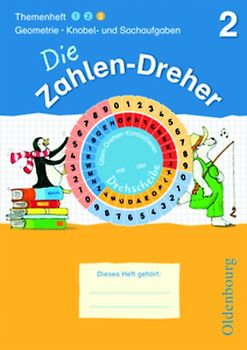 Die Zahlen-Dreher / 2. Schuljahr - Geometrie / Knobel- und Sachaufgaben