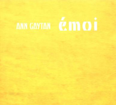 Ann Gaytan - Emoi