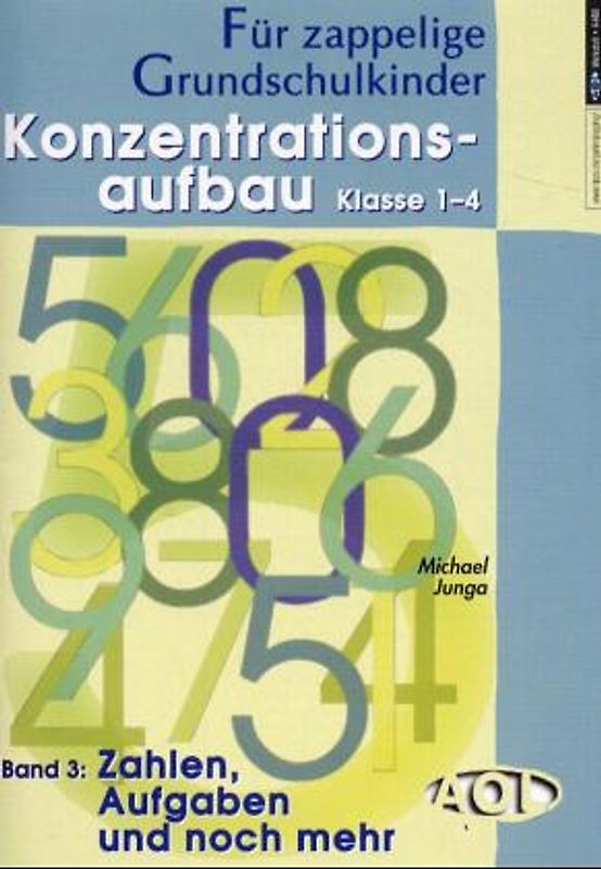 Konzentrationsaufbau 1-4. Zahlen, Aufgaben und noch mehr