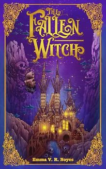 The Fallen Witch (The Sunken City, Band 2)