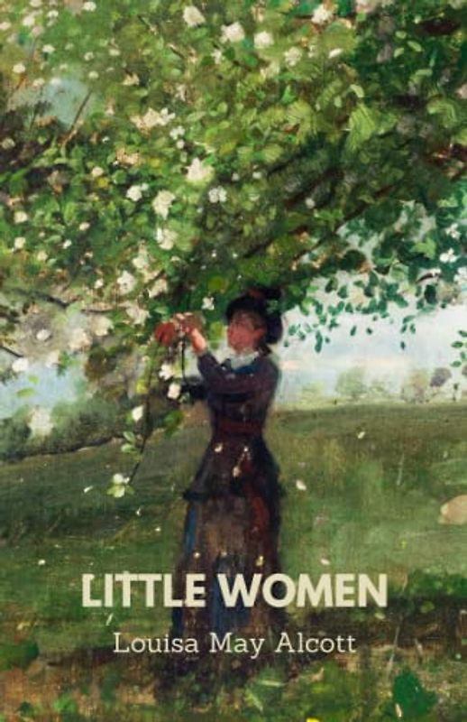 Little Women: A 1868 American literature classic novel (Annotated)