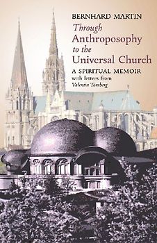 Through Anthroposophy to the Universal Church