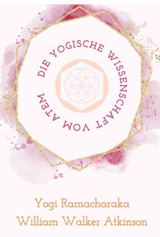 Die Yogische Wissenschaft vom Atem