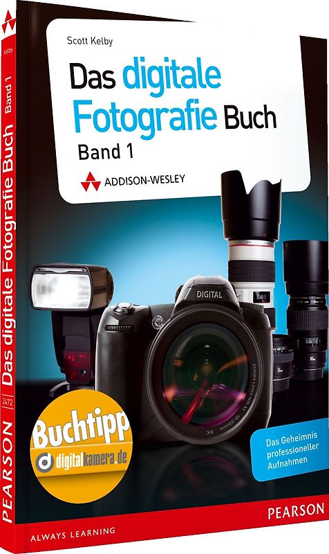 Das Digitale Fotografie Buch. Das Geheimnis professioneller Aufnahmen Schritt für Schritt gelüftet