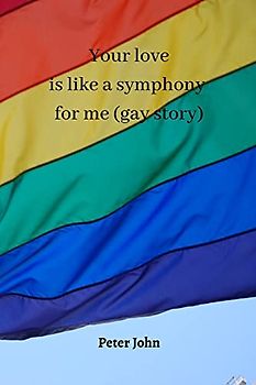 Your love is like a symphony for me (gay story)