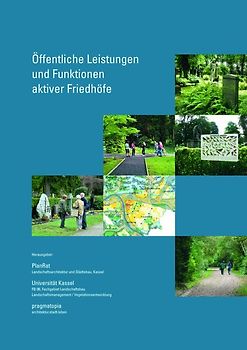 Öffentliche Leistungen und Funktionen aktiver Friedhöfe