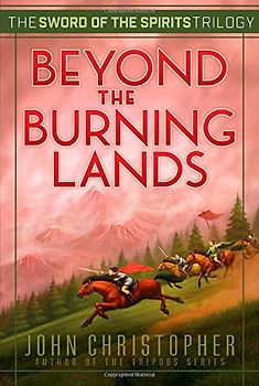 Beyond the Burning Lands (Volume 2) (Sword of the Spirits, Band 2)