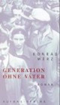 Generation ohne Väter. Roman