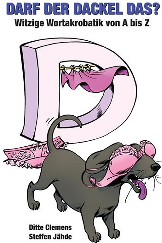 Darf der Dackel das?
