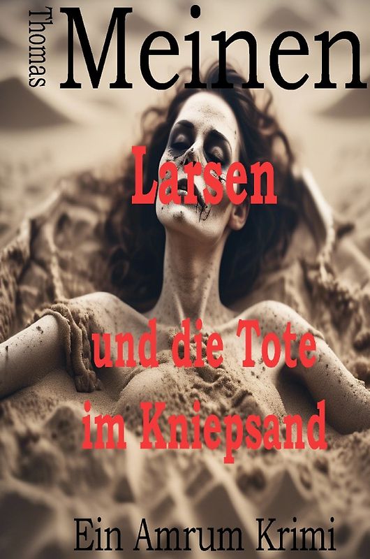 Larsen - Ein Amrum Krimi / Larsen und die Tote im Kniepsand