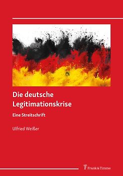 Die deutsche Legitimationskrise