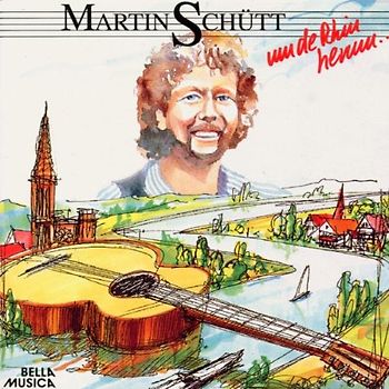 Martin Schütt - Um de Rhin Herum