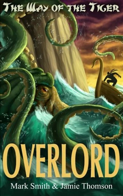 Overlord! (Way of the Tiger, Band 4)