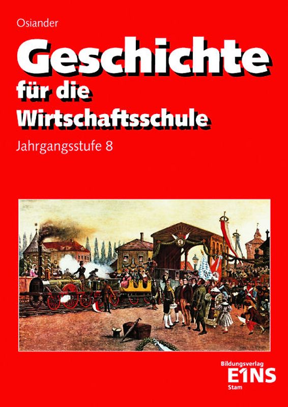 Geschichte für die Wirtschaftsschule