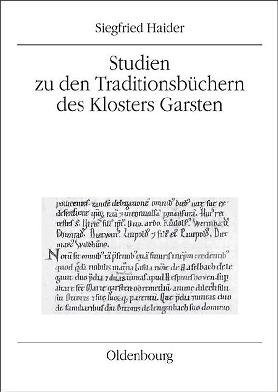 Studien zu den Traditionsbüchern des Klosters Garsten