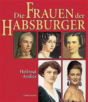 Die Frauen der Habsburger