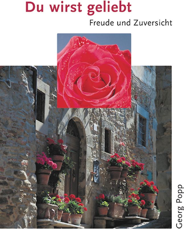 Du wirst geliebt. Freude und Zuversicht