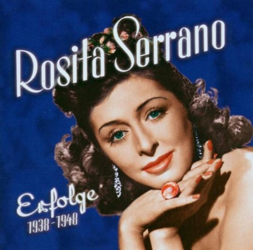 Rosita Serrano - Erfolge 1938-1948