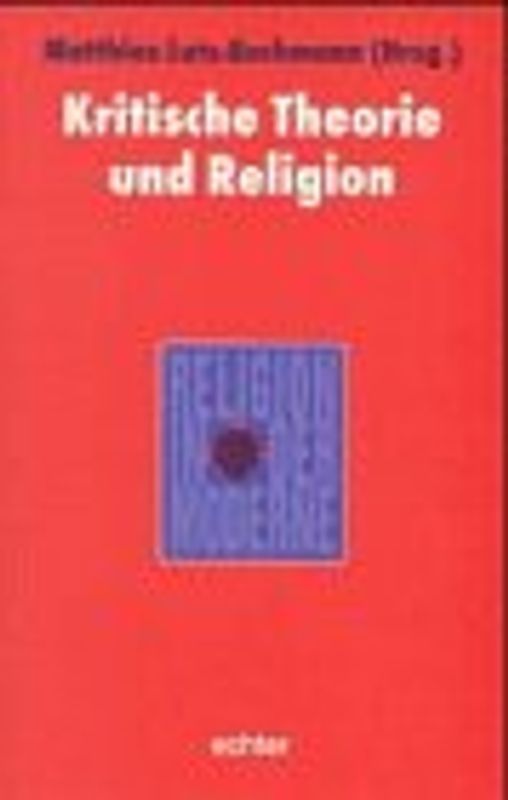 Kritische Theorie und Religion