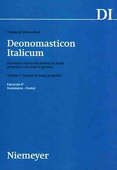 Deonomasticon Italicum (DI). Dizionario storico dei derivati da nomi... / Deonomasticon Italicum (DI). Dizionario storico dei derivati da nomi...