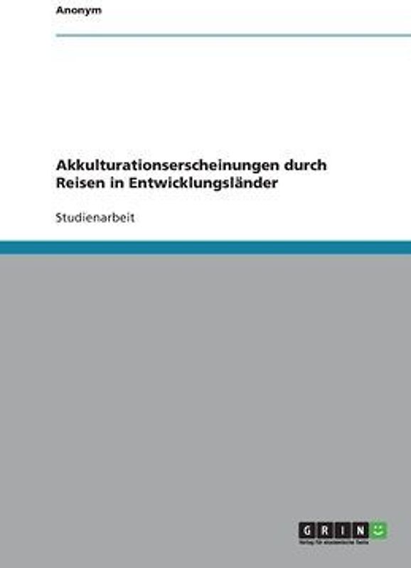 Akkulturationserscheinungen durch Reisen in Entwicklungsländer