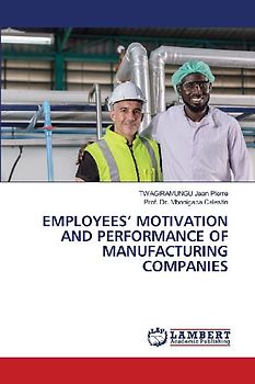 EMPLOYEES' MOTIVATION AND PERFORMANCE OF MANUFACTURING COMPANIES