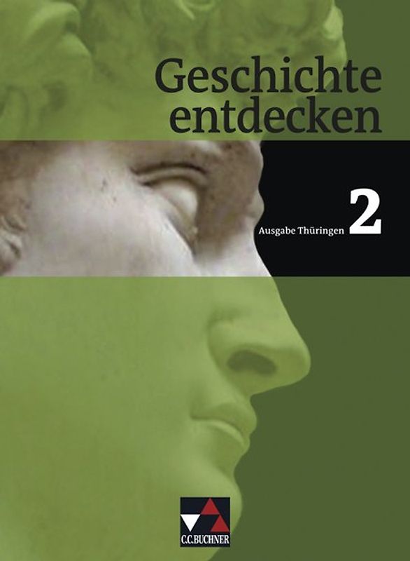 Geschichte entdecken – Thüringen / Geschichte entdecken Thüringen 2