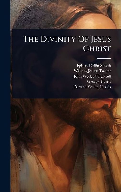 The Divinity Of Jesus Christ