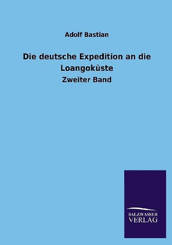 Die deutsche Expedition an die Loangoküste