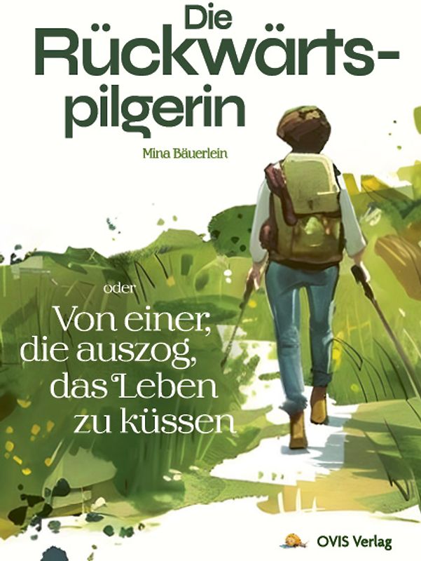 Die Rückwärtspilgerin