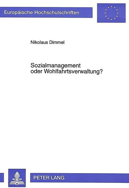 Sozialmanagement oder Wohlfahrtsverwaltung?