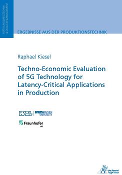 Techno-Economic Evaluation of 5G Technology for Latency-Critical Applications in Production