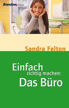 Einfach richtig machen: Das Büro