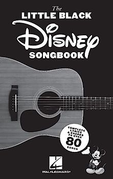 LITTLE BLACK DISNEY SONGBOOK: Complete Lyrics & Guitar Chords to over 80 Songs