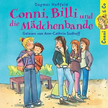 Conni - Dagmar Hoßfeld: Conni,Billi und die Mädchenbande