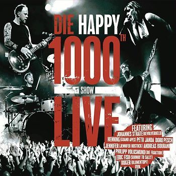 Die Happy - 1000th Show Live (Extended Edition)