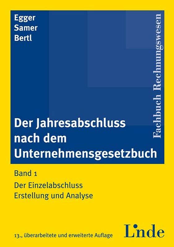 Der Jahresabschluss nach dem Unternehmensgesetzbuch, Band 1