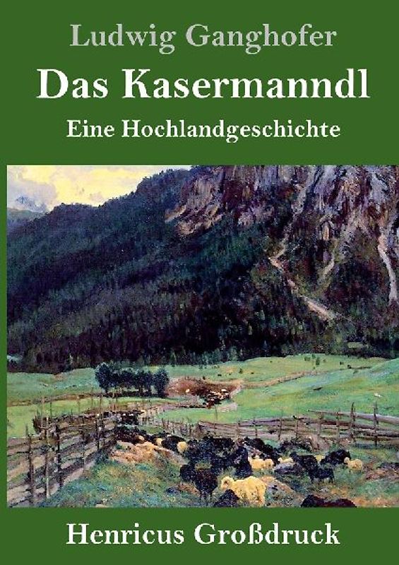Das Kasermanndl (Großdruck)