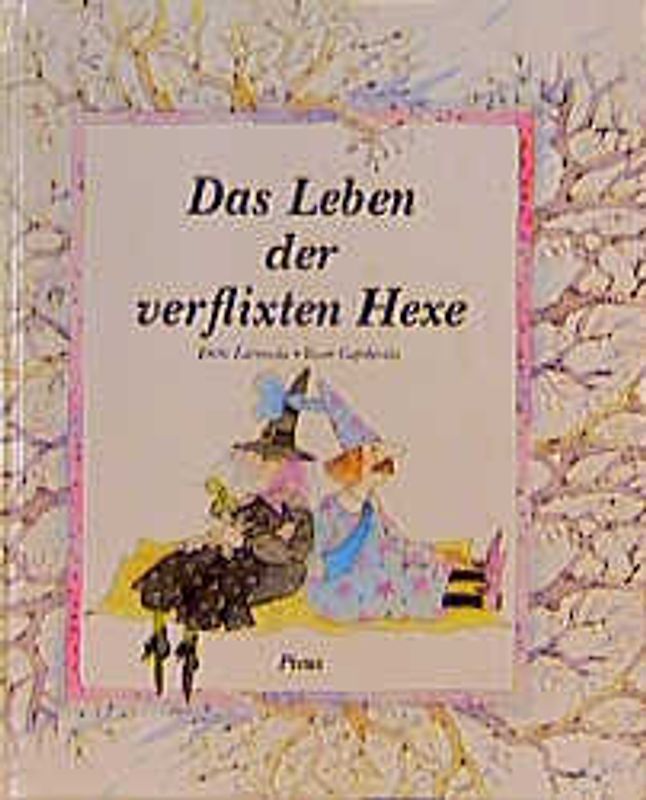 Das Leben der verflixten Hexe