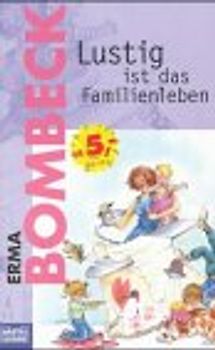 Lustig ist das Familienleben