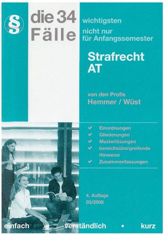 Die 34 wichtigsten Fälle - Strafrecht AT