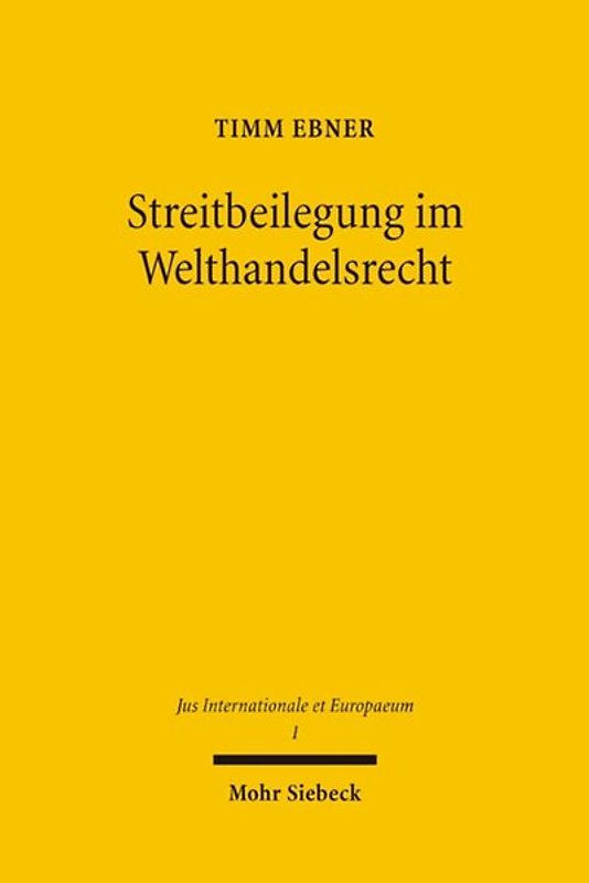 Streitbeilegung im Welthandelsrecht