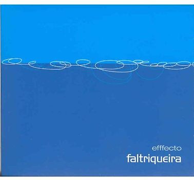 Faltriqueira - Efffecto