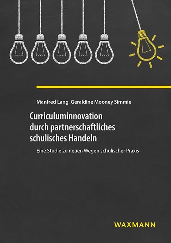 Curriculuminnovation durch partnerschaftliches schulisches Handeln