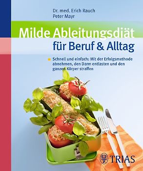 Milde Ableitungsdiät für Beruf & Alltag